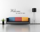 Welcome to Our Home Quotes Wall Decal Family Vinyl Art Stickers